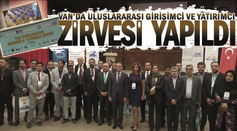 Van’da Uluslararası Girişimci ve Yatırımcı Zirvesi  yapıldı
