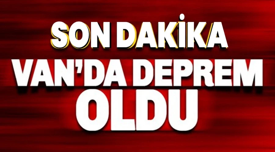 Son Dakika !.. Van