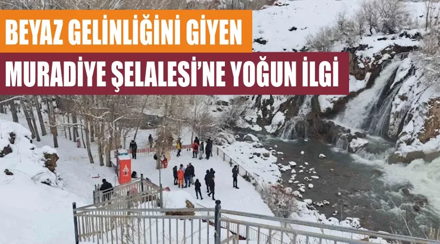 Beyaz gelinliğini giyen Muradiye Şelalesi’ne yoğun ilgi