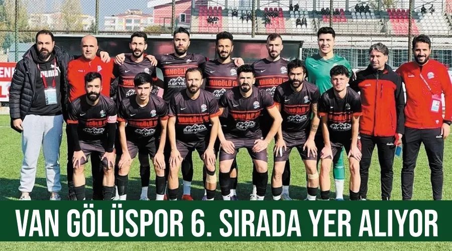 Van Gölüspor 6. sırada yer alıyor