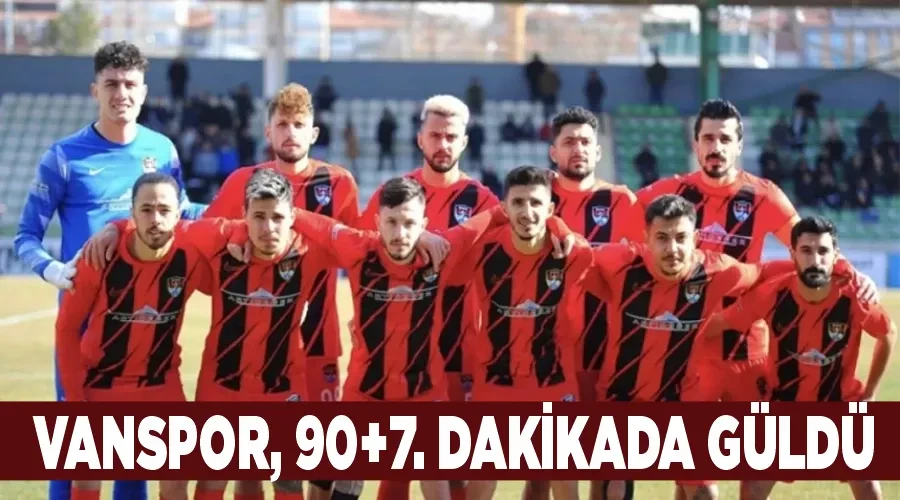 Vanspor, 90+7. dakikada güldü