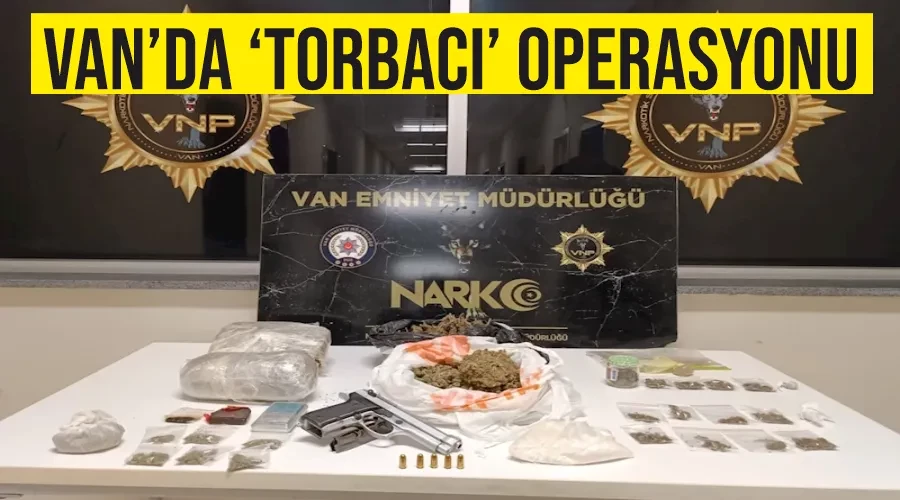 Van’da ‘torbacı’ operasyonu
