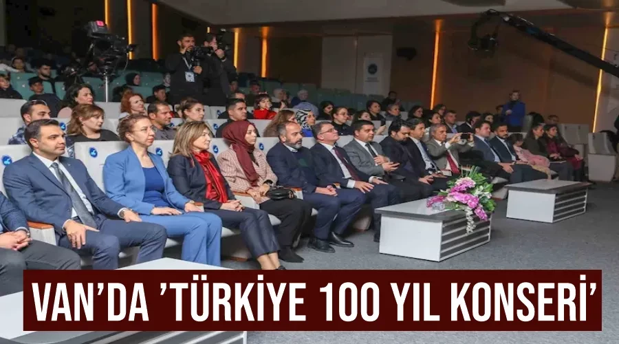 Van’da ’Türkiye 100 Yıl Konseri’