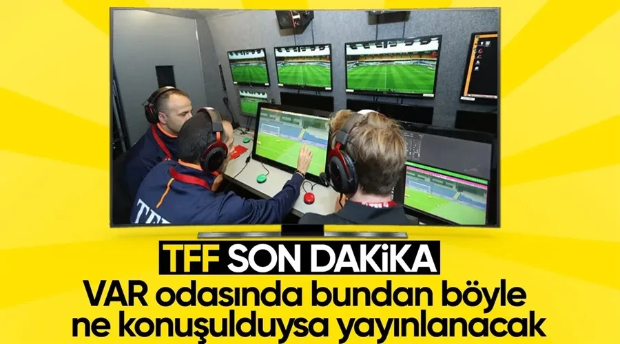 TFF duyurdu! VAR kayıtları açıklanacak