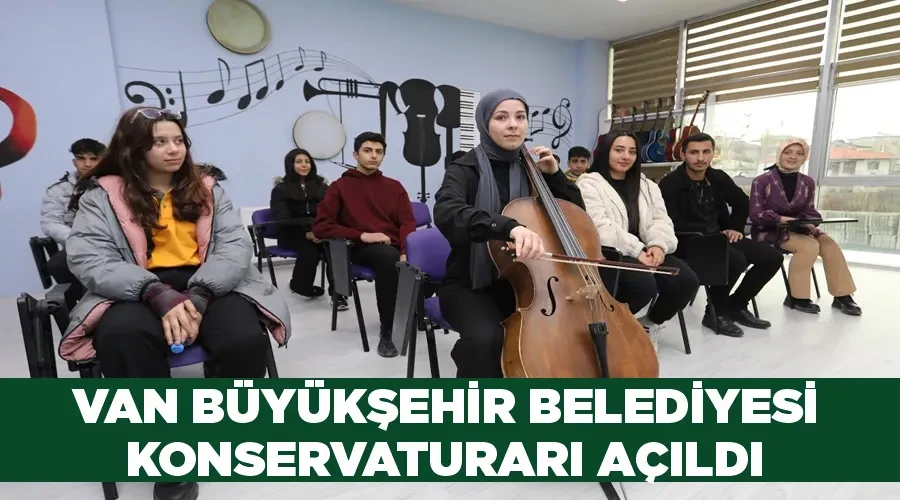 Van Büyükşehir Belediyesi Konservaturarı açıldı