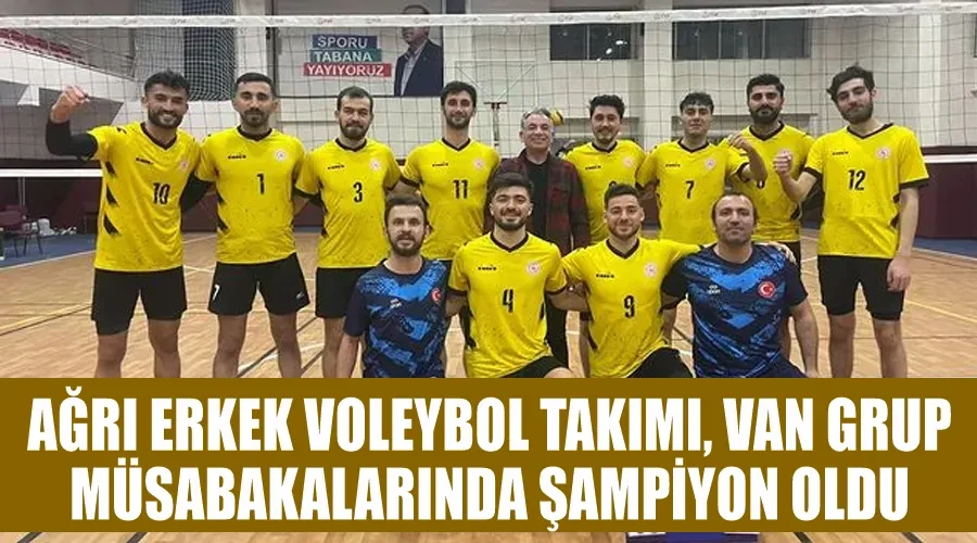 Ağrı Erkek Voleybol Takımı, Van Grup Müsabakalarında Şampiyon oldu