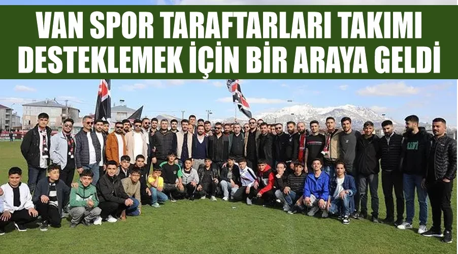 Van Spor Taraftarları Takımı Desteklemek İçin Bir Araya Geldi