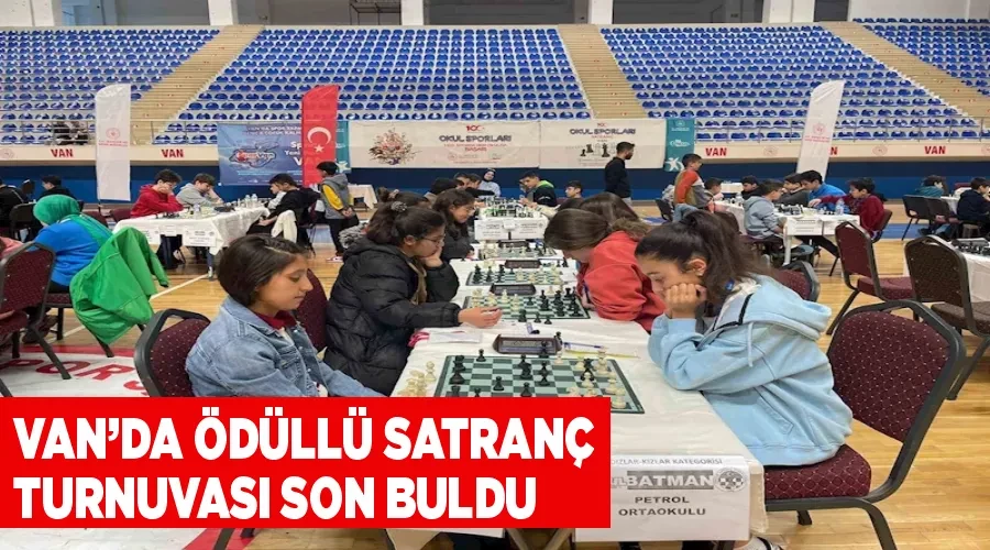 Van’da ödüllü satranç turnuvası son buldu