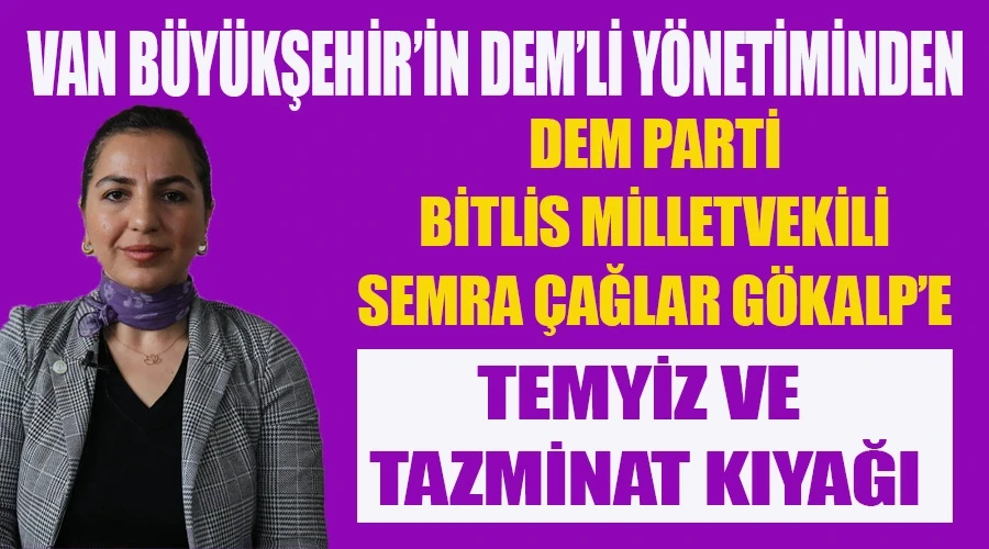 Van Büyükşehir’in DEM’li yönetiminden DEM’li vekile temyiz ve tazminat kıyağı