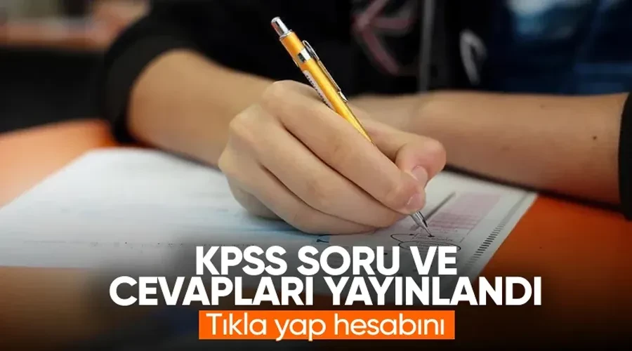 2024 KPSS soru ve cevapları açıklandı